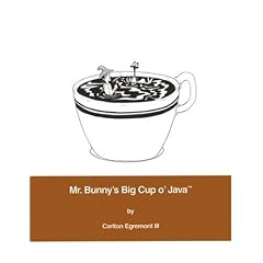 Mr. Bunny's Big Cup o'Java (Mr. Bunny Series)