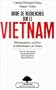 Guide de recherches sur le Vietnam: Bibliographies, archives et bibliotheques de France (Racines du present) (French Edition)
