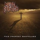This Present Wasteland This Present Wasteland