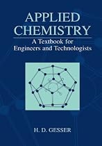 Applied Chemistry - A Textbook for Engineers and Technologists