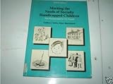 Meeting the needs of socially handicapped children : the background to My world