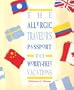The Allergic Travelers Passport to Worry-Free Vacations