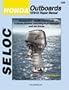 SELOC Honda Outboards Repair Manual