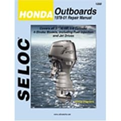 Honda Outboards 78-01 Repair Manual: 2-130 Horsepower, 1-4 Cyclinder