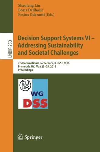 Decision Support Systems VI -, Addressing Sustainability & Societal Challenges (Lecture Notes in Business Information Processing)