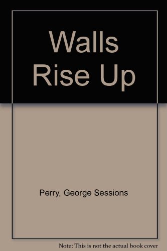 Walls Rise Up