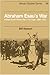 Abraham Esau's War: A Black South African War in the Cape, 1899-1902 (African Studies)