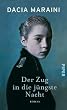 Der Zug in die j�ngste Nacht: Roman