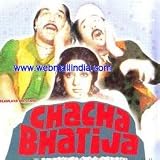 Chacha Bhatija