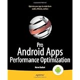 Pro Android Apps Performance Optimization
