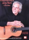 Mel Bay presents Magnificent Guitar of Jorge Morel: A Life of Music