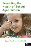 Promoting the health of school age children