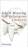 Das gefangene L�cheln: Eine Erz�hlung
