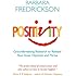 Positivity: Groundbreaking Research to Release Your Inner Optimist and Thrive