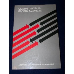 Competition in Blood Services