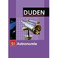 Duden Astronomie: 7.-10. Schuljahr - Sch�lerbuch