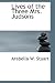 Lives of the Three Mrs. Judsons: Mrs. Ann H. Judson- Mrs. Sarah B. Judson- Mrs. Emi