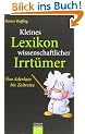 Kleines Lexikon wissenschaftlicher Irrt�mer: Von Aderlass bis Zeitreise