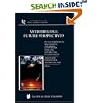 Astrobiology: Future Perspectives (Astrophysics and Space Science Library) by P. Ehrenfreund, W.M. Irvine, T. Owen, and Luann Becker