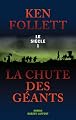 Le si�cle, Tome 1 : La chute des g�ants