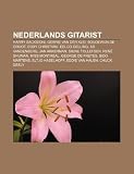Nederlands Gitarist: Harry Sacksioni, Gerrie Van Der Klei, Boudewijn de Groot, Eddy Christiani, Eelco Gelling, Ad Vandenberg, Jan Akkerman