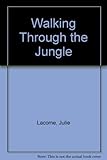 Walking through the jungle