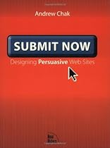 Submit Now: Designing Persuasive Web Sites Submit Now: Designing Persuasive Web Sites