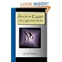 Ancient Egypt - The Light of the World: A Work of Reclamation and Restitution in Twelve Books