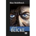 Kalte Blicke