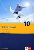 Schnittpunkt Mathematik - Ausgabe f&uuml;r Rheinland-Pfalz - Neubearbeitung - Arbeitsheft plus L&ouml;sungsheft 10 - Schuljahr - Matthias Dorn, Petra Hillebrand