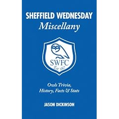 Sheffield Wednesday Miscellany: Owls Trivia, History, Facts & Stats