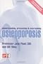 Understanding, Preventing & Overcoming Osteoporosis
