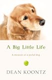 A big little life : a memoir of a joyful dog
