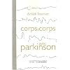Corps � corps avec Parkinson