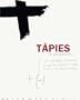 Tapies: In Perspective