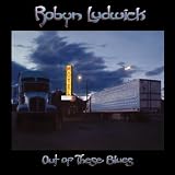 Out Of These Blues