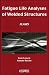 Fatigue Life Analyses of Welded Structures: Flaws