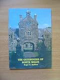 The gatehouses of North Wales