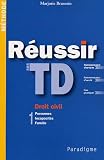 Revue Paradigme Publications Universitaires  / Réussir ses TD Droit civil : Tome 1, Personnes Incapacités Famille