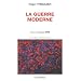 La guerre moderne