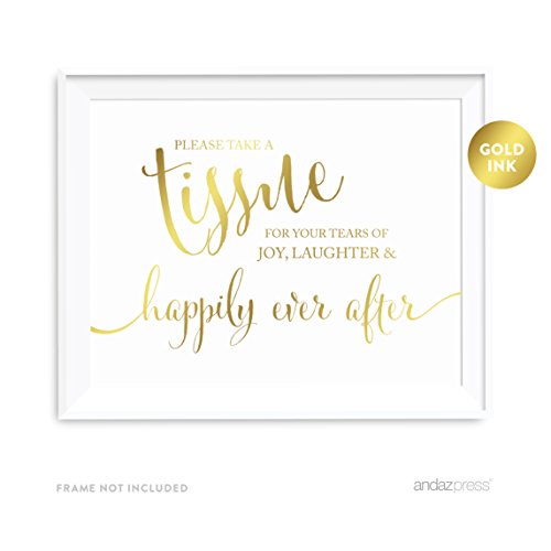 Andaz Press Wedding Party Signs, Metallic Gold Ink Print, 8.5-inch x 11-inch, Please Take A Tissue for Your Tears of Joy, Laughter and Happily Ever After, 1-Pack