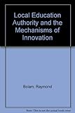 Local education authority advisers and the mechanisms of innovation