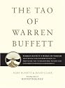 The Tao of Warren Buffett: Warren Buffett's Words of Wisdom: Quotations and Interpretations to Help Guide You to Billionaire Wealth and Enlightened Bu