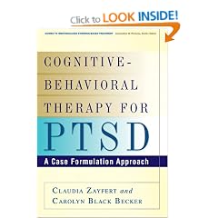 Cognitive-Behavioral Therapy for PTSD  A Case Formulation Approach (Guides to Individualized Evidence-based Treatment)