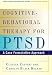 Cognitive-Behavioral Therapy for PTSD (Guides to Individualized Evidence-based Treatment)