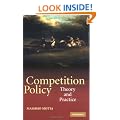 Competition Policy: Theory and Practice