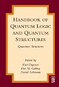 Handbook of Quantum Logic and Quantum Structures
