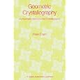 Geometric Crystallography: An Axiomatic Introduction to Crystallography by P. Engel