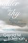 Wider Than the Sky: A Revolutionary View of Consciousness (Penguin Press Science)