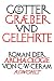 G�tter, Gr�ber und Gelehrte: R